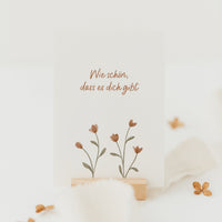 Postkarte Wie schön, dass es dich gibt - A6