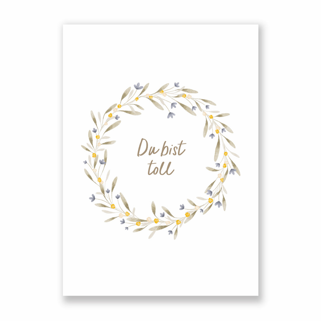 Postkarte Du bist toll - Blumenkranz - A6